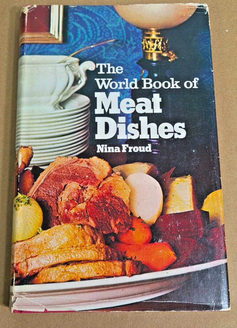 Vintage 1970 The World Book of Meat Dishes by Nina Froud - Rare Cookbook HC DJ